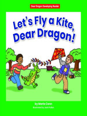 cover image of Let's Fly a Kite, Dear Dragon!